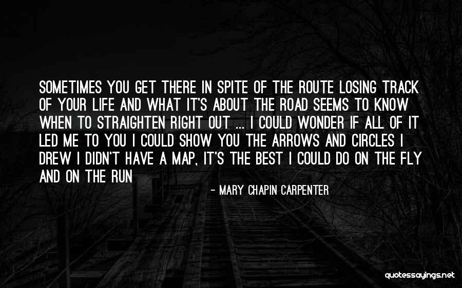Track And Running Quotes By Mary Chapin Carpenter Track And Running Quotes By Mary Chapin Carpenter