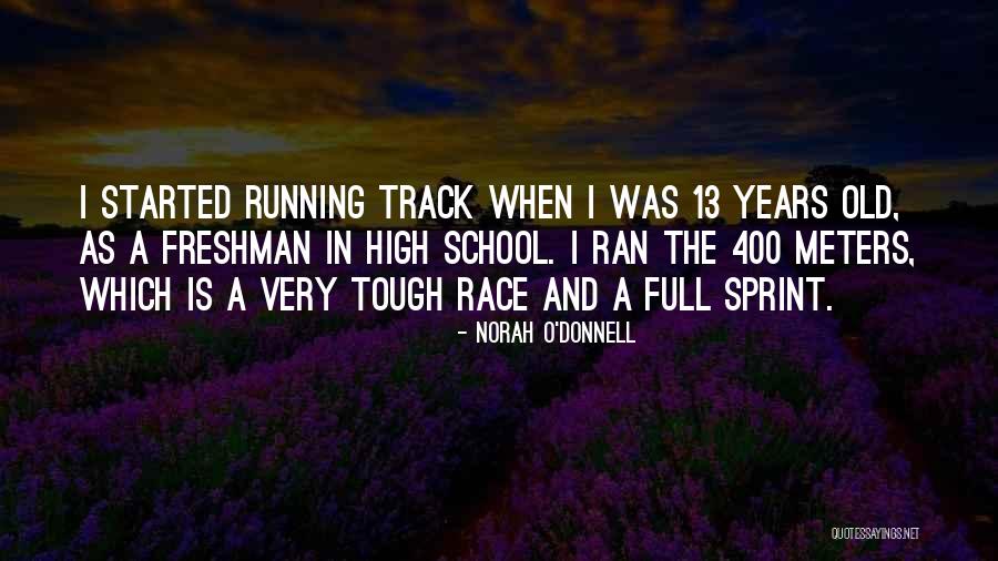Track And Running Quotes By Norah O'Donnell Track And Running Quotes By Norah O'Donnell