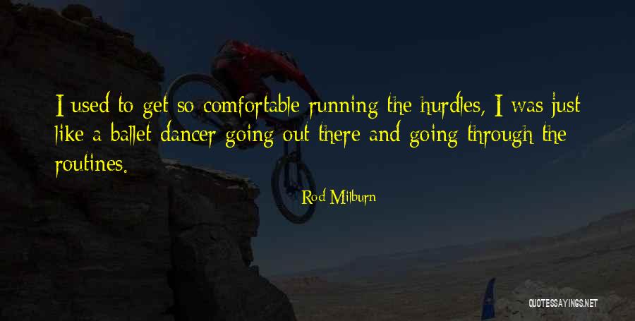 Track And Running Quotes By Rod Milburn Track And Running Quotes By Rod Milburn