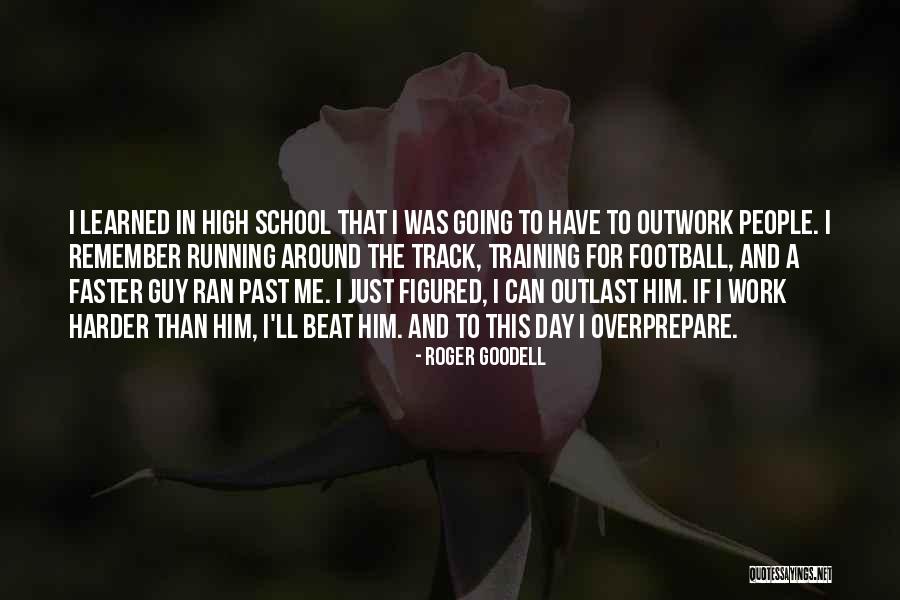 Track And Running Quotes By Roger Goodell Track And Running Quotes By Roger Goodell