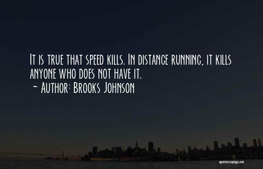 Track Distance Running Quotes By Brooks Johnson