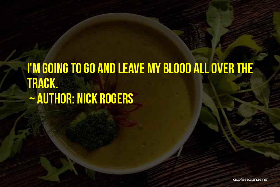 Track Field Quotes By Nick Rogers