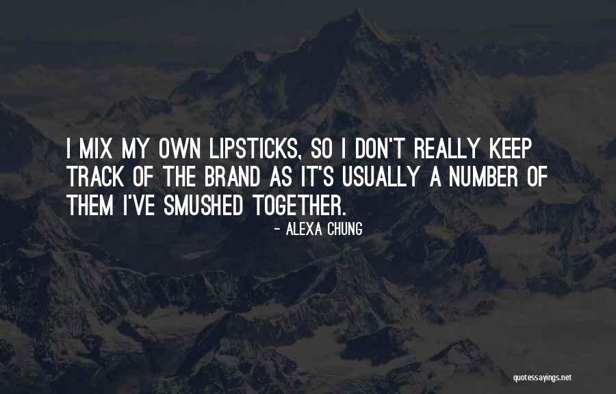 Track Number Quotes By Alexa Chung Track Number Quotes By Alexa Chung