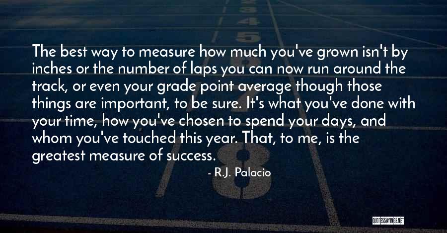 Track Number Quotes By R.J. Palacio Track Number Quotes By R.J. Palacio