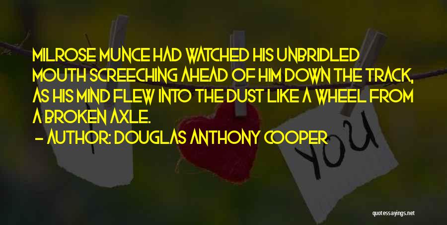 Track Quotes By Douglas Anthony Cooper