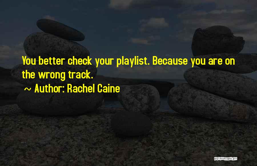 Track Quotes By Rachel Caine