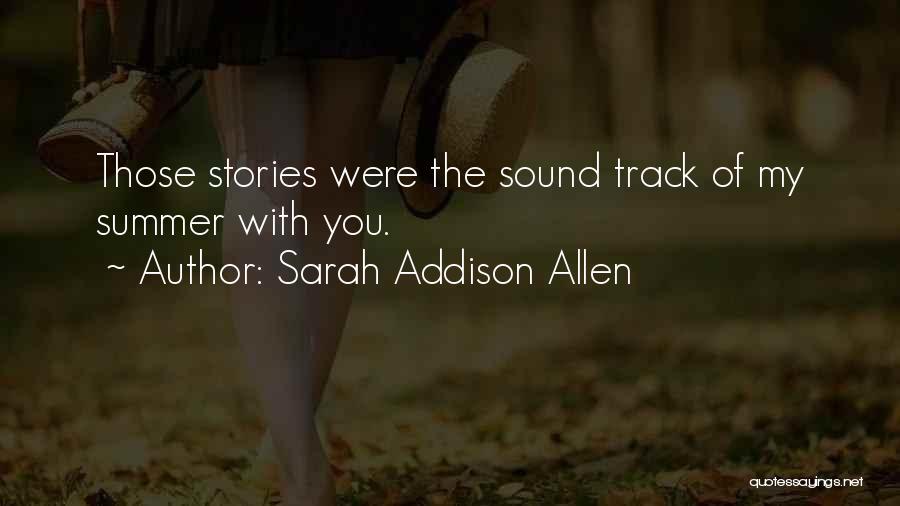 Track Quotes By Sarah Addison Allen