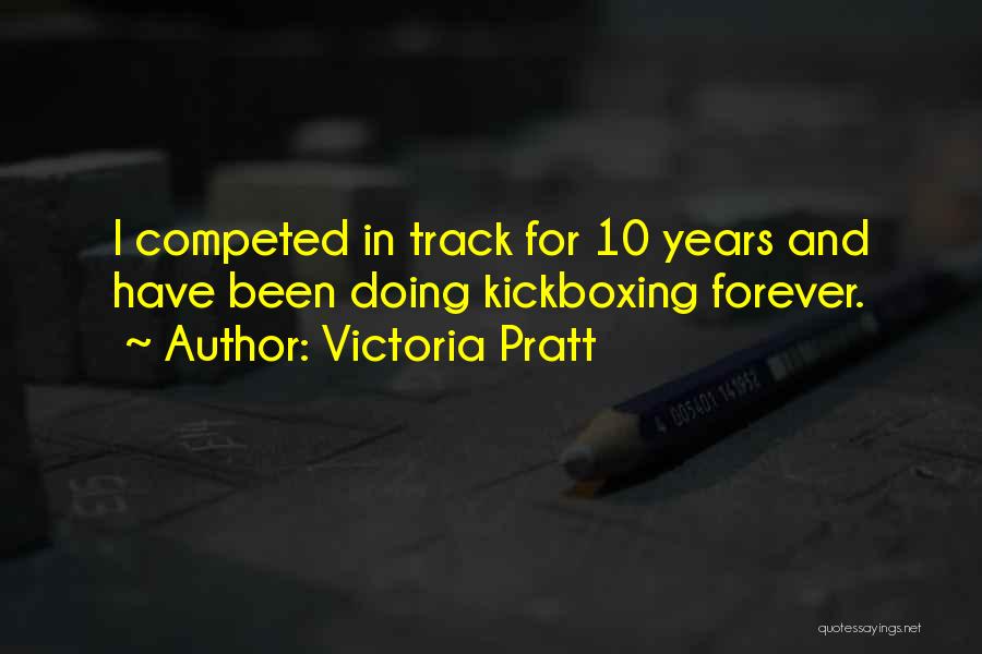 Track Quotes By Victoria Pratt