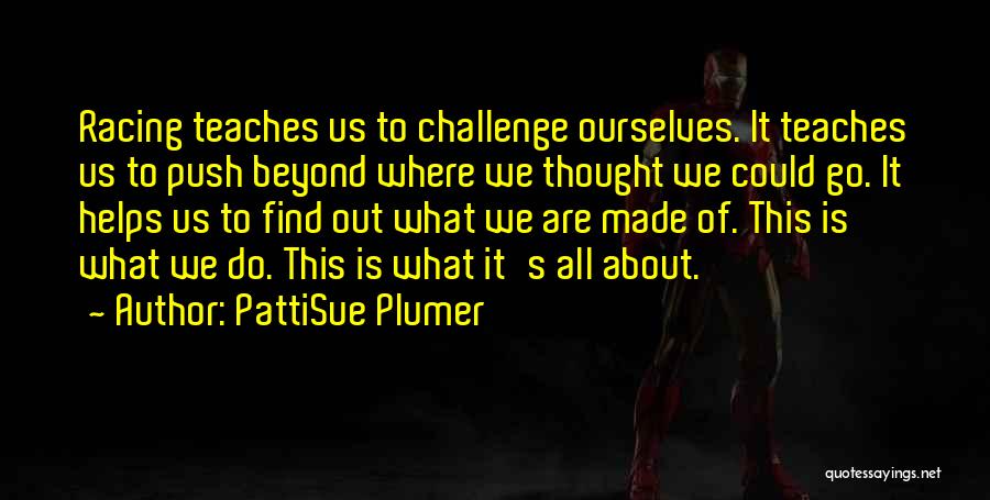 Track Racing Quotes By PattiSue Plumer