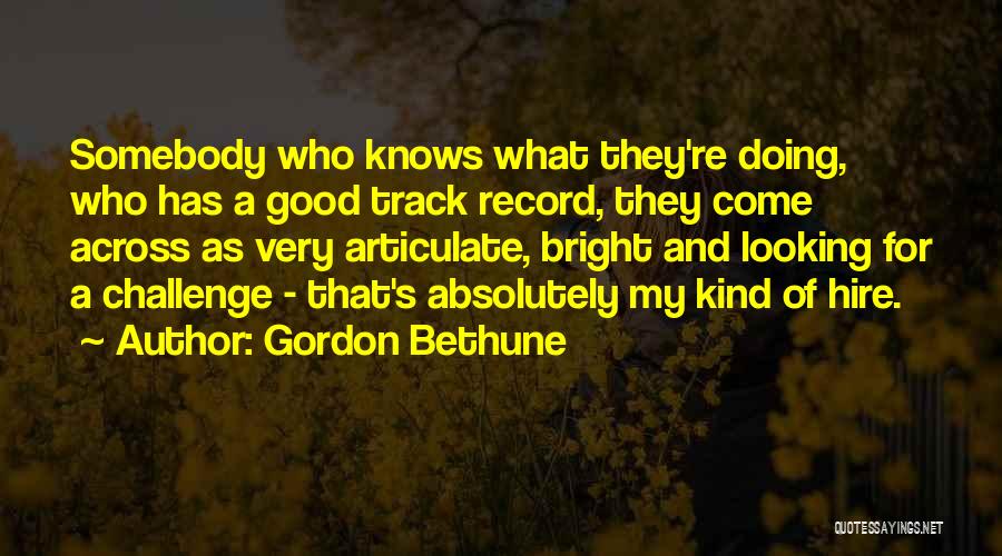 Track Record Quotes By Gordon Bethune