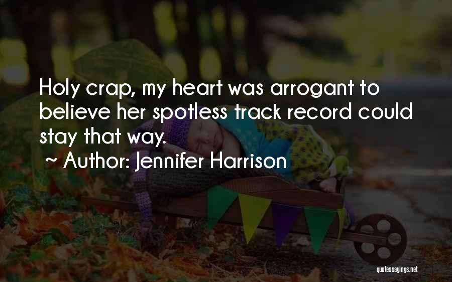 Track Record Quotes By Jennifer Harrison