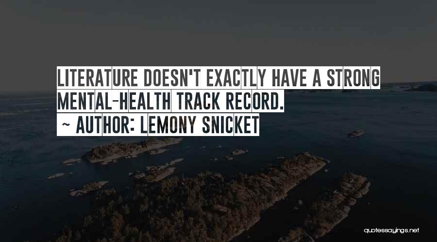 Track Record Quotes By Lemony Snicket