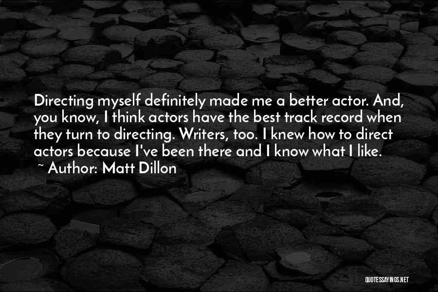 Track Record Quotes By Matt Dillon