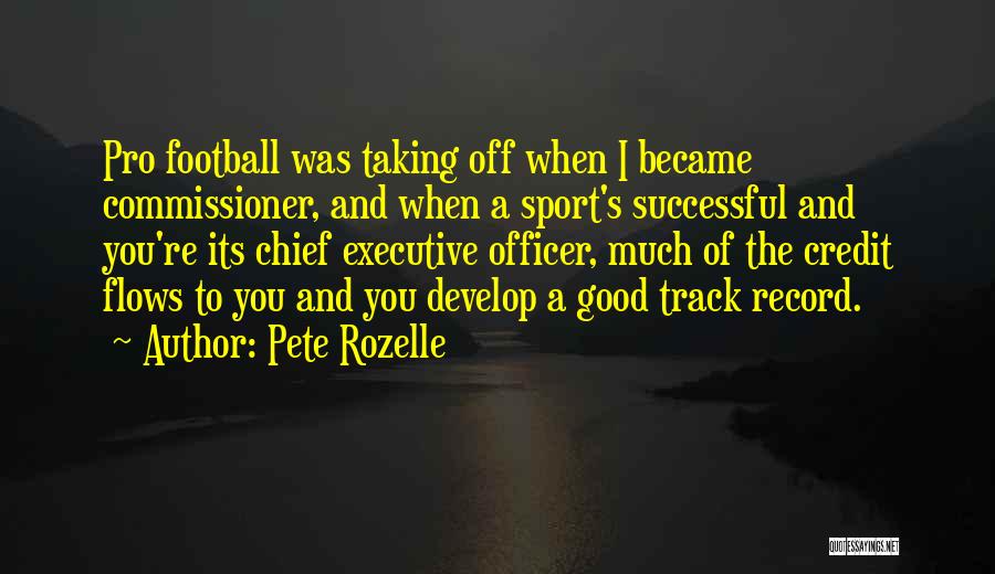 Track Record Quotes By Pete Rozelle