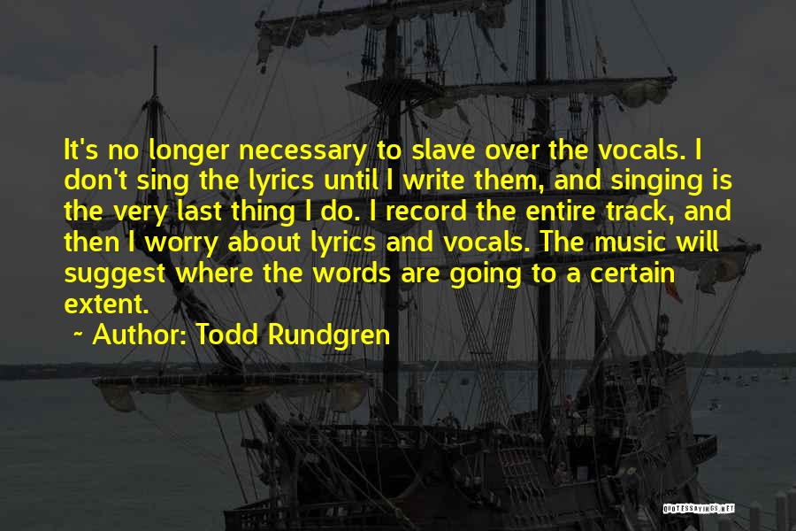 Track Record Quotes By Todd Rundgren