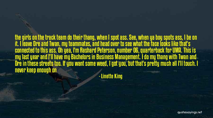 Track Teammates Quotes By Linette King Track Teammates Quotes By Linette King