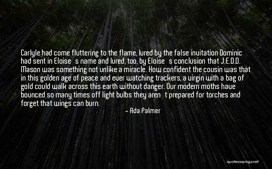 Trackers Quotes By Ada Palmer