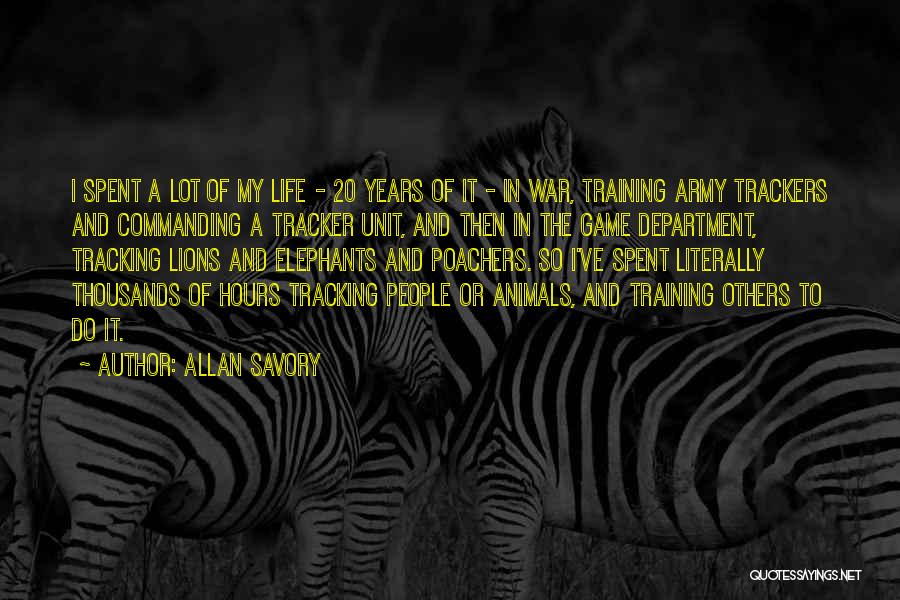 Tracking Animals Quotes By Allan Savory