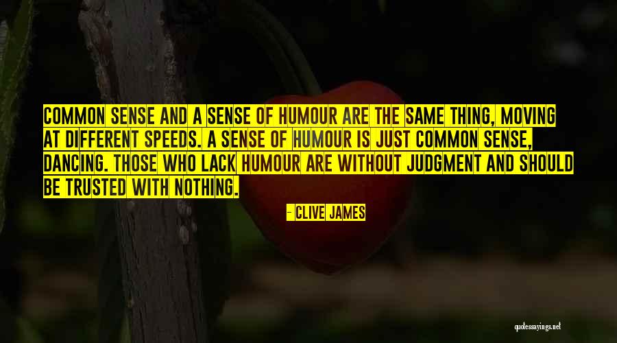 Tracking Habits Quotes By Clive James Tracking Habits Quotes By Clive James