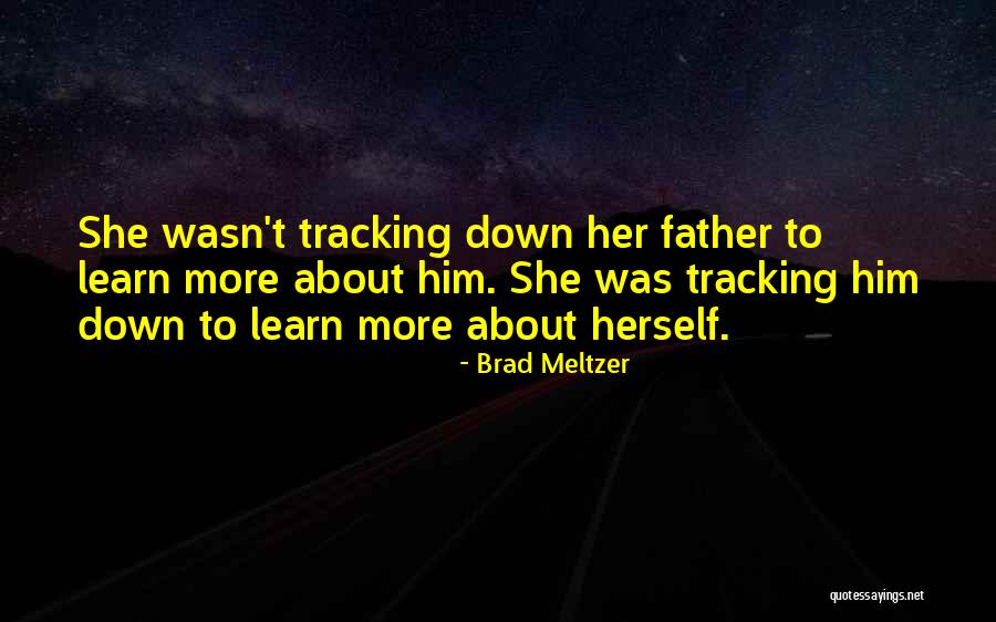 Tracking Quotes By Brad Meltzer