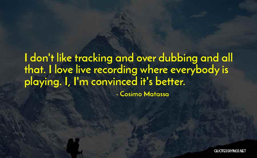 Tracking Quotes By Cosimo Matassa