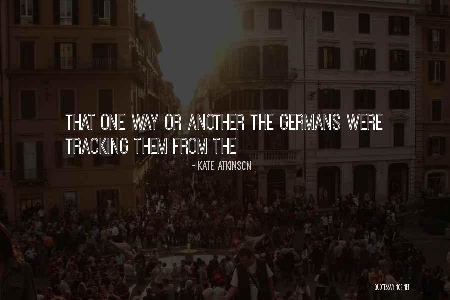 Tracking Quotes By Kate Atkinson Tracking Quotes By Kate Atkinson