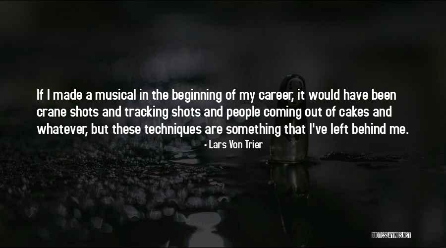 Tracking Quotes By Lars Von Trier Tracking Quotes By Lars Von Trier