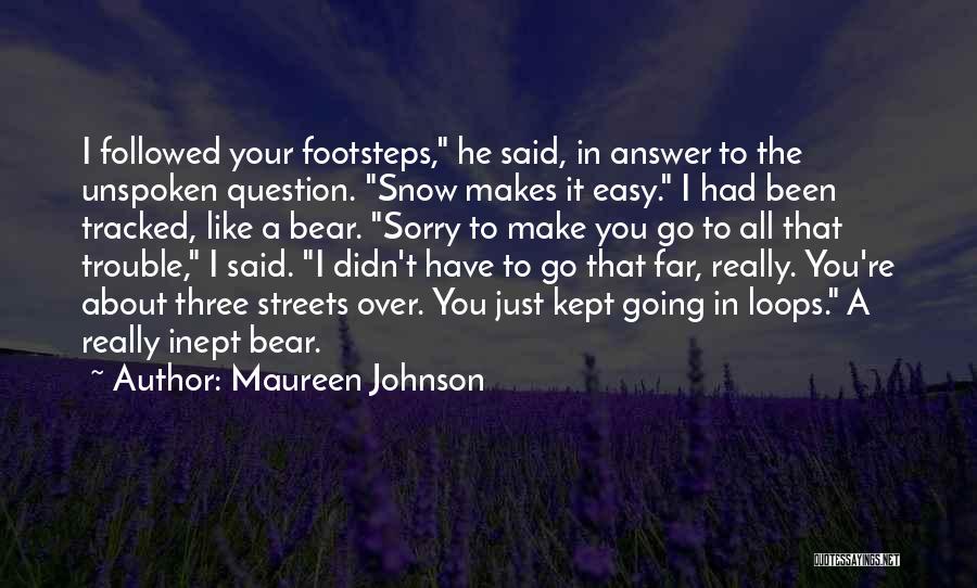 Tracking Quotes By Maureen Johnson