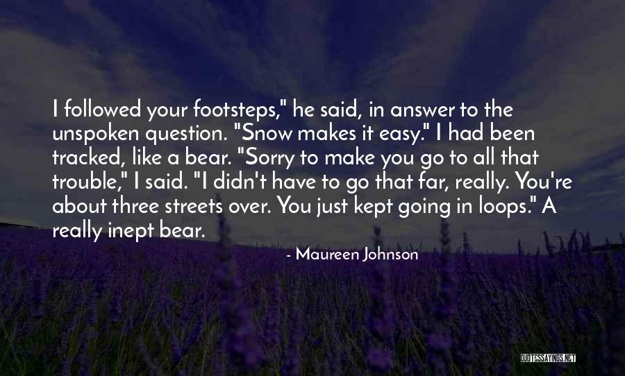 Tracking Quotes By Maureen Johnson