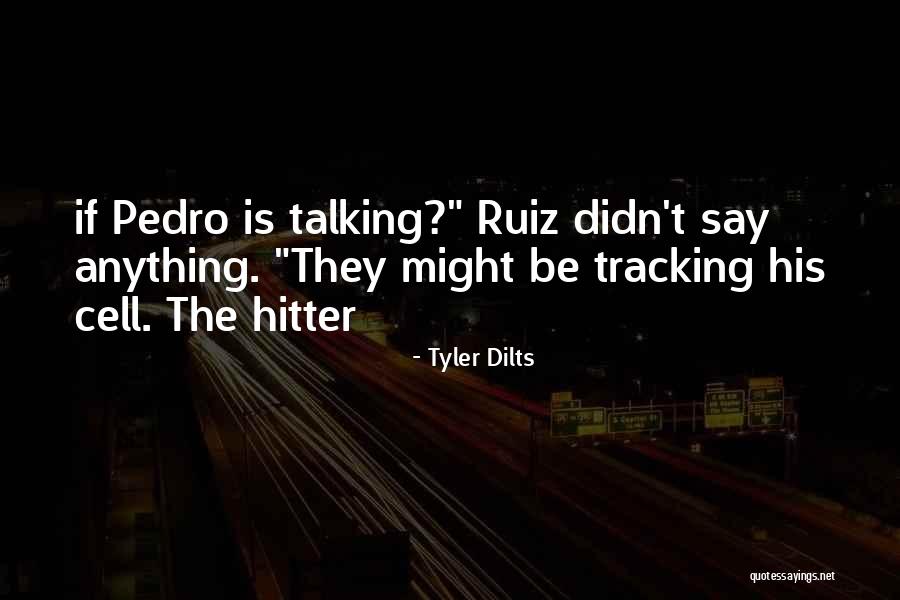 Tracking Quotes By Tyler Dilts