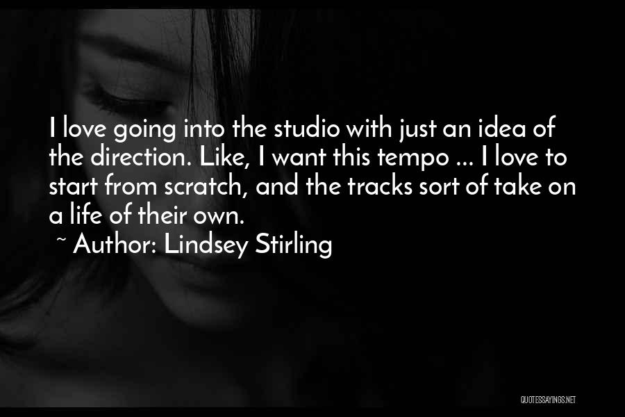 Tracks Of Life Quotes By Lindsey Stirling