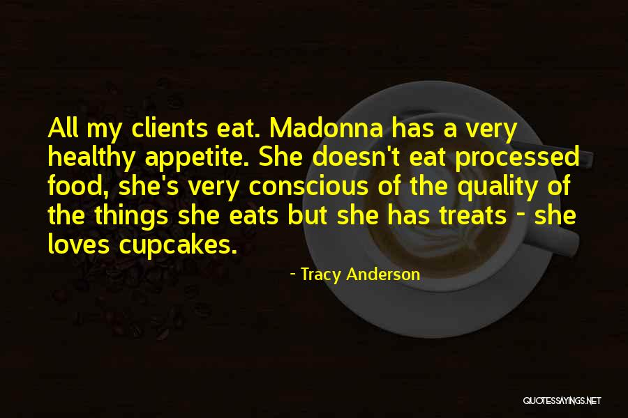 Tracy Anderson Quotes 1356986