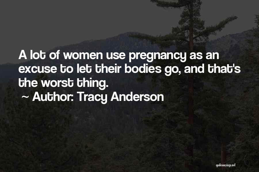 Tracy Anderson Quotes 341471