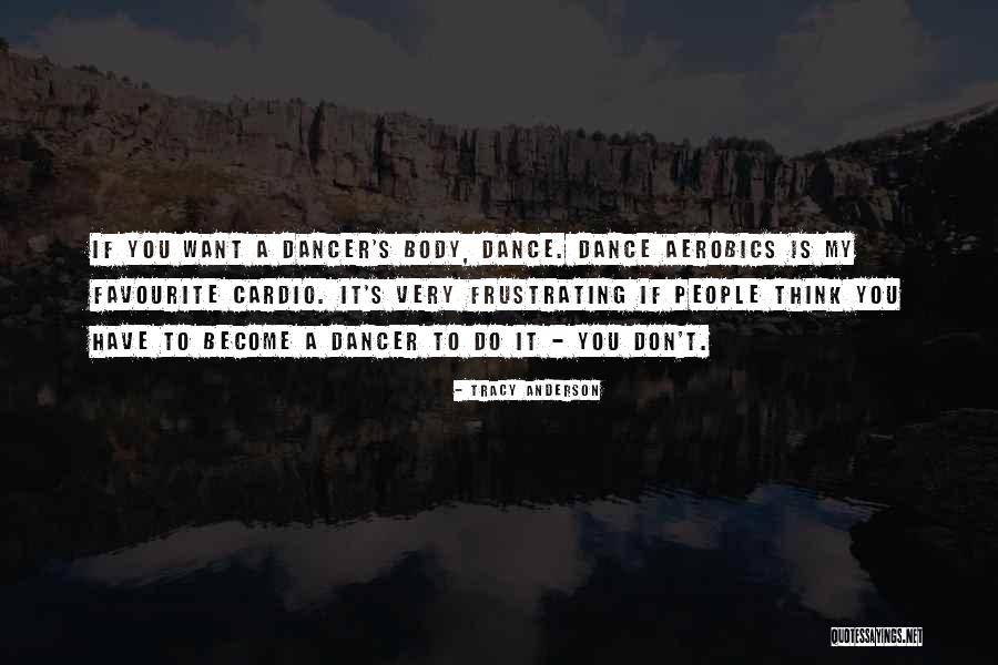 Tracy Anderson Quotes 544225 Tracy Anderson Quotes 544225