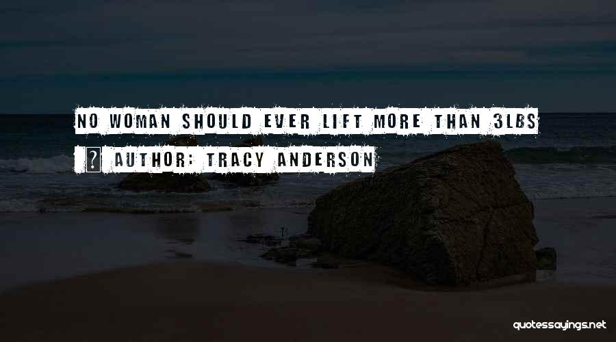 Tracy Anderson Quotes 706399