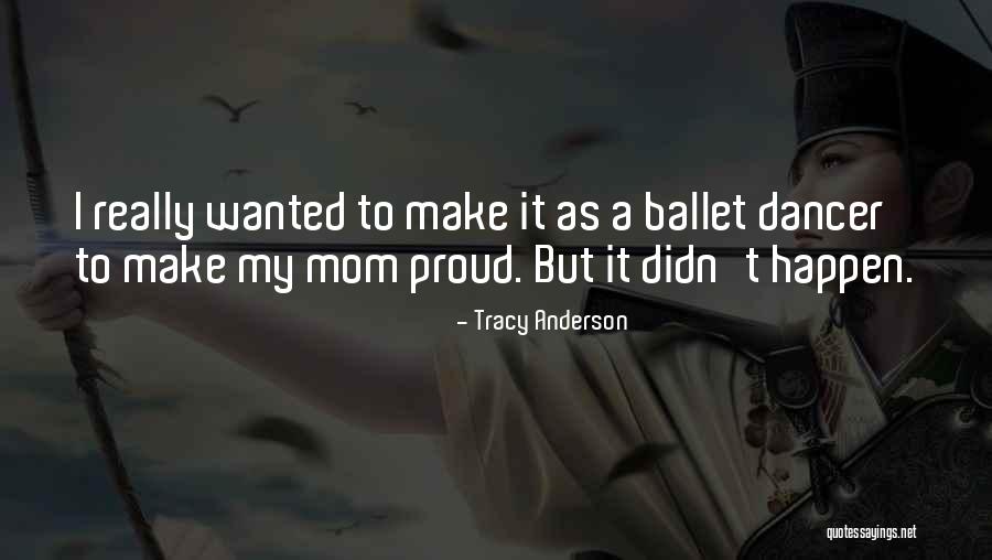 Tracy Anderson Quotes 885491 Tracy Anderson Quotes 885491