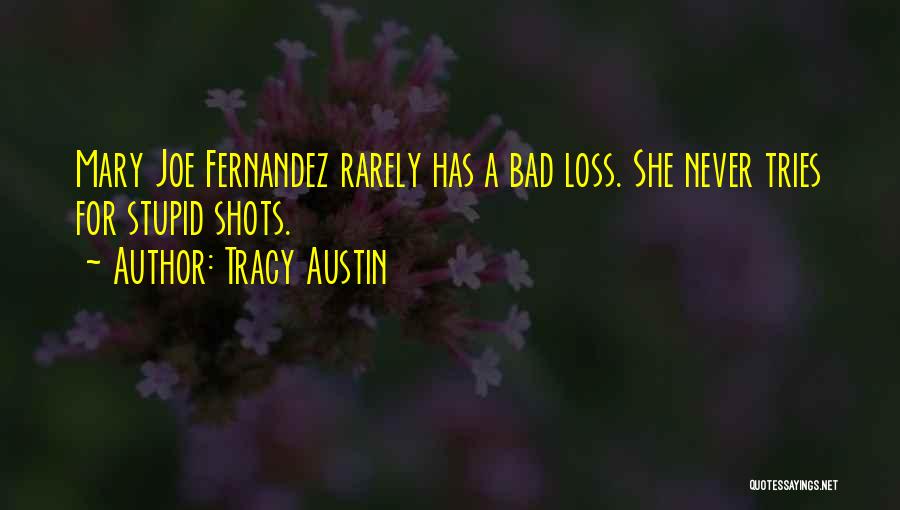 Tracy Austin Quotes 1405213