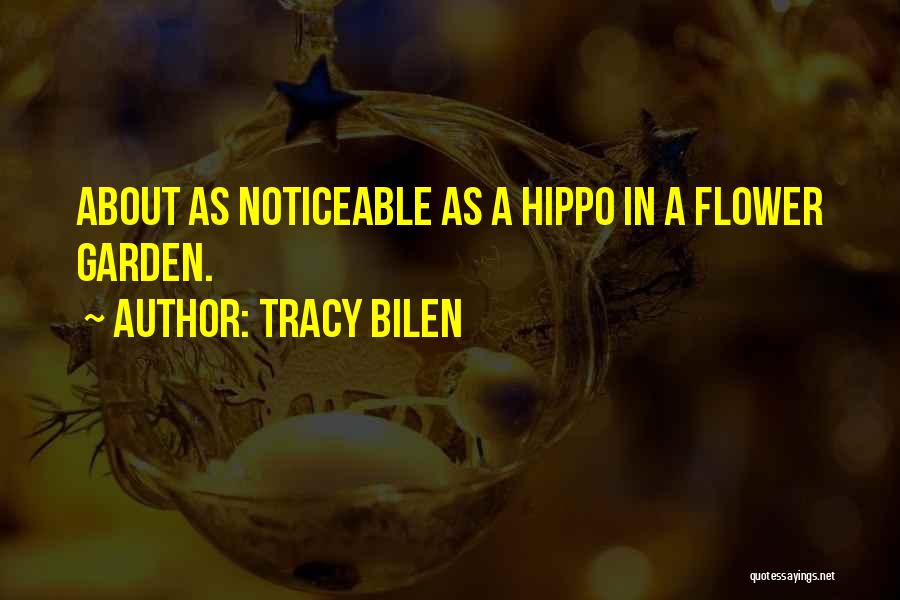 Tracy Bilen Quotes 1769928