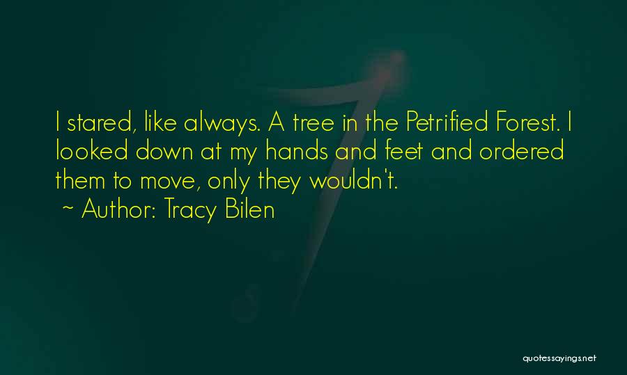 Tracy Bilen Quotes 2223608