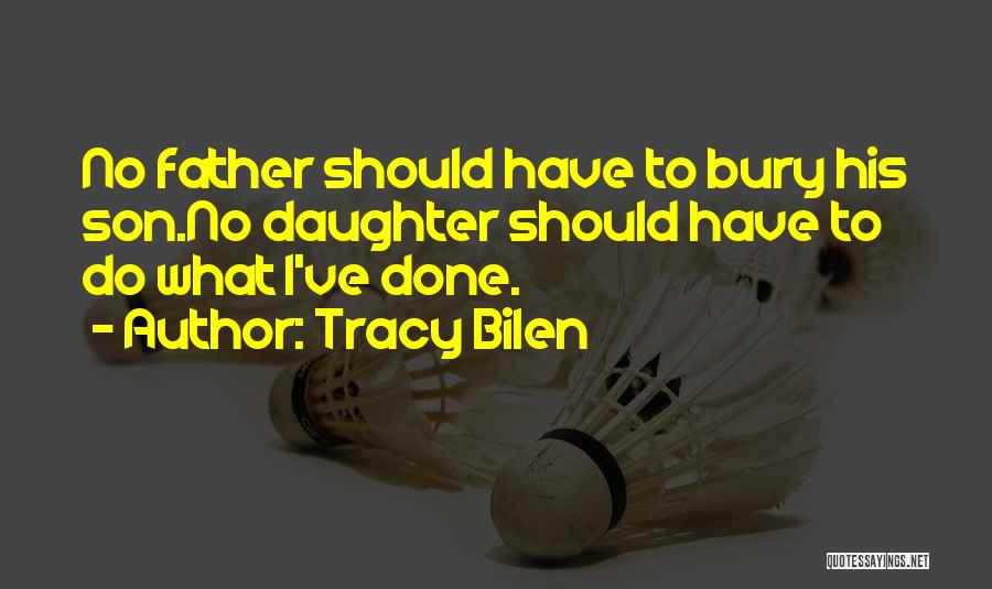 Tracy Bilen Quotes 416946