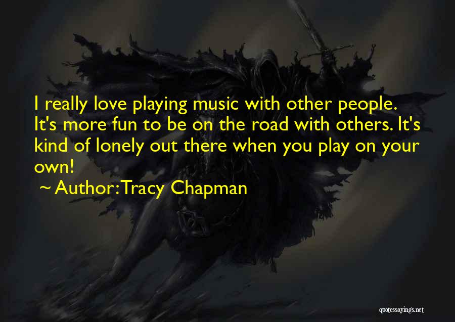 Tracy Chapman Quotes 1528479