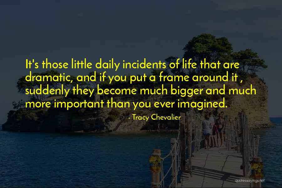 Tracy Chevalier Quotes 1518192