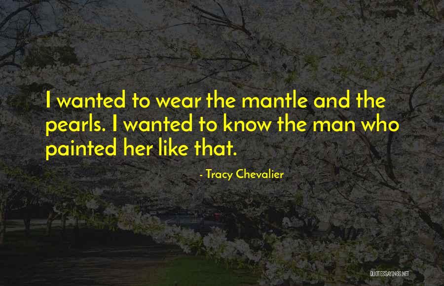 Tracy Chevalier Quotes 2110988