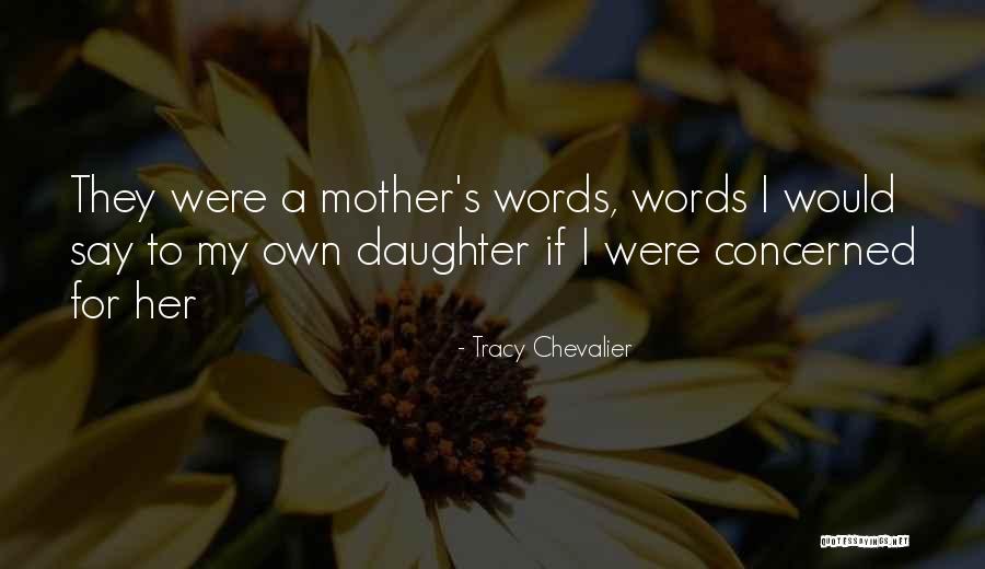 Tracy Chevalier Quotes 2178579