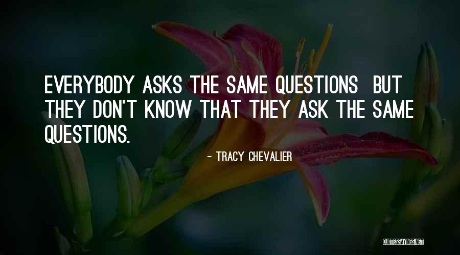 Tracy Chevalier Quotes 387477