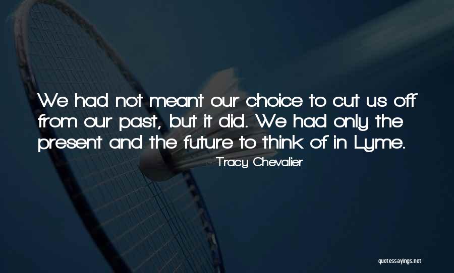 Tracy Chevalier Quotes 424285