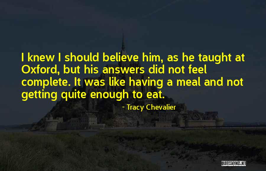 Tracy Chevalier Quotes 631234