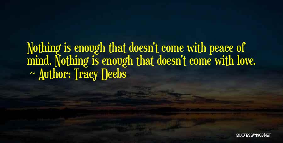 Tracy Deebs Quotes 993789