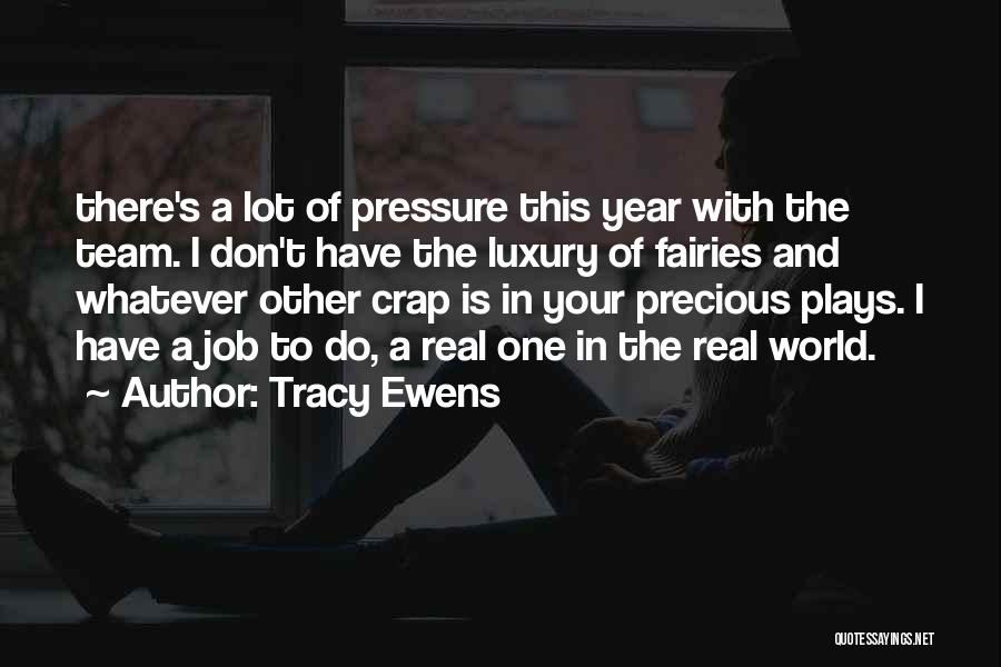 Tracy Ewens Quotes 1788718