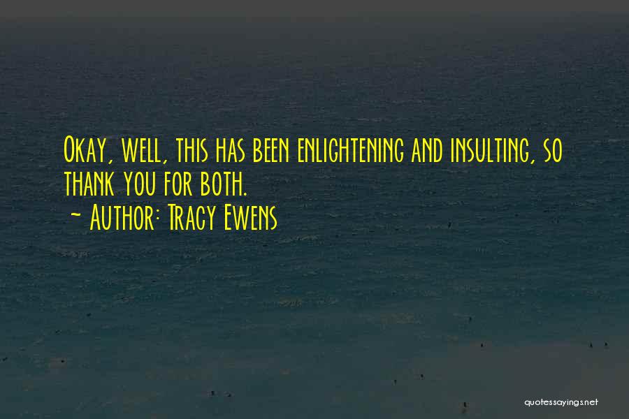 Tracy Ewens Quotes 1846895